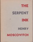 Henry Moscovitch The Serpent Ink book cover by Betty Sutherland